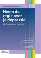 P. van Oppen, Patricia van Oppen, Anneke Schaik, Anneke van Schaik, SCHAIK ANNEKE, P. van Oppen... - Neem de regie over je depressie