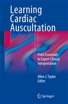 Alle J Taylor, Allen J Taylor, Allen J Taylor, Allen J. Taylor - Learning Cardiac Auscultation