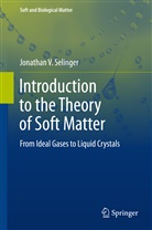 Jonathan V Selinger, Jonathan V. Selinger - Introduction to the Theory of Soft Matter