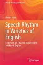 Robert Fuchs - Speech Rhythm in Varieties of English