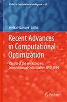 Stefk Fidanova, Stefka Fidanova - Recent Advances in Computational Optimization