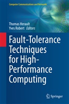 Thoma Herault, Thomas Herault, Thomas Hérault, ROBERT, Robert, Yves Robert - Fault-Tolerance Techniques for High-Performance Computing