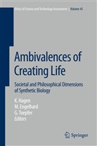 Margret Engelhard, Kristin Hagen, Georg Toepfer, Margre Engelhard, Margret Engelhard, Kristin Hagen... - Ambivalences of Creating Life