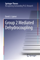 David Liptrot, David J Liptrot, David J. Liptrot - Group 2 Mediated Dehydrocoupling