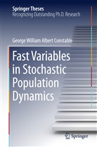 George Constable, George William Albert Constable - Fast Variables in Stochastic Population Dynamics