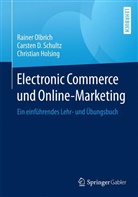 Christ Holsing, Christian Holsing, Raine Olbrich, Rainer Olbrich, Carsten Schultz, Carsten D. Schultz - Electronic Commerce und Online-Marketing