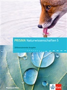 Holge Schmidt, Holger Schmidt, Jasmin Schöntag - PRISMA Naturwissenschaften. Differenzierende Ausgabe Rheinland-Pfalz: PRISMA Naturwissenschaften 5. Differenzierende Ausgabe Rheinland-Pfalz