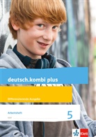 Sabine Utheß, Sabin Uthess, Sabine Utheß - deutsch.kombi Plus, Allgemeine Ausgabe: deutsch.kombi plus 5. Differenzierende Allgemeine Ausgabe