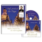 Ludwig Güttler - Auf, preiset die Tage, m. 1 Audio-CD