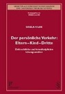 Gisela Kilde - Der persönliche Verkehr: Eltern - Kind - Dritte