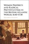Elizabeth Bouldin, Bouldin Elizabeth - Women Prophets and Radical Protestantism in the British Atlantic