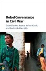 Ana Arjona, Anna Kasfir Arjona, Ana Arjona, Anna Arjona, Arjona Ana, Nelson Kasfir... - Rebel Governance in Civil War