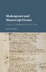 James Purkis, James (University of Western Ontario) Purkis, Purkis James - Shakespeare and Manuscript Drama
