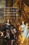 Bonnie Lander Johnson, Bonnie Lander Johnson, Bonnie (University of Cambridge) Lander Johnson - Chastity in Early Stuart Literature and Culture