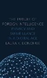Laura Donohue, Laura K. Donohue, Laura K. (Professor of Law Donohue - The Fututre of Foreign Intelligence