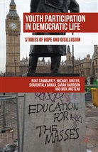 Nick Anstead, Shakuntala Banaji, Michae Bruter, Michael Bruter, Byrt, Bar Cammaerts... - Youth Participation in Democratic Life