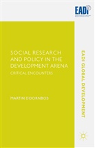 Martin Doornbos - Social Research and Policy in the Development Arena