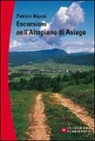 Patrizio Rigoni - Escursioni sull'altopiano di Asiago