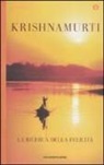 Jiddu Krishnamurti - La ricerca della felicità