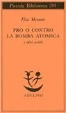 Elsa Morante - Pro o contro la bomba atomica e altri scritti