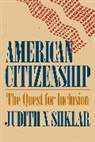 Judith N. Shklar - American Citizenship