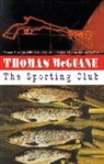 Thomas McGuane - The Sporting Club