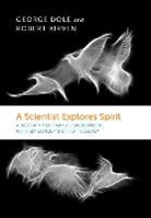 George Dole, George F Dole, George F. Dole, ROBERT KIRVEN, Emanuel Swedenborg - A Scientist Explores Spirit
