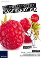 Christian Immler, Eben Upton - Schnelleinstieg Raspberry Pi 2
