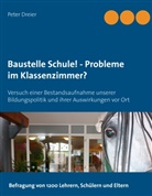Peter Dreier - Baustelle Schule! - Probleme im Klassenzimmer?