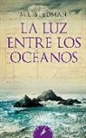 M. L. Stedman - La luz entre los océanos