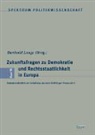 Berthol Lange, Berthold Lange - Zukunftsfragen zu Demokratie und Rechtsstaatlichkeit in Europa