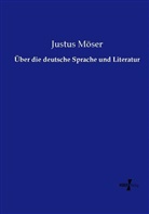 Justus Möser - Über die deutsche Sprache und Literatur