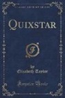 Elizabeth Taylor - Quixstar (Classic Reprint)