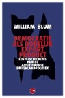 William Blum - Democratie als dodelijk export product