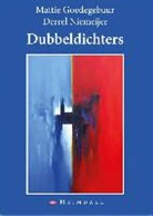 Mattie Goedegebuur, Derrel Niemeijer, Hub Dohmen - Dubbeldichters