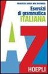 Max Bocchiola, Francesca Ilardi - Esercizi di grammatica italiana