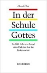 Albrecht Thiel - In der Schule Gottes
