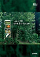Ger Crössmann, Gerd Crößmann, Andreas Paetz, DI e V - Umwelt und Schießen