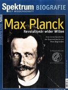 Max Planck - Revolutionär wider Willen