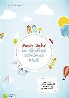 Christa Baumann - Mein Jahr in Gottes schöner Welt