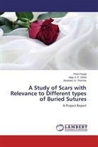 Vijay A Obed, Vijay A E Obed, Vijay A. E. Obed, Pink Pargal, Pinki Pargal, Abraham G Thomas... - A Study of Scars with Relevance to Different types of Buried Sutures