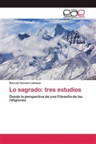 Marcelo Horacio Labèque - Lo sagrado: tres estudios