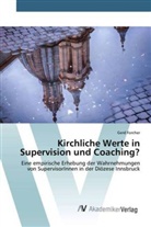 Gerd Forcher - Kirchliche Werte in Supervision und Coaching?