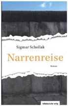 Sigmar Schollak - Narrenreise