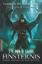 Jo Dever, Joe Dever, Joh Grant, John Grant - Legends of Lone Wolf - Tor der Finsternis