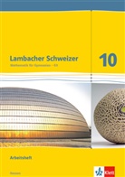 Ilon Bernhard, Ilona Bernhard, Petr Hillebrand, Petra Hillebrand, Klaus- Jungmann, Matthia Janssen... - Lambacher-Schweizer, Ausgabe Hessen G9: Lambacher Schweizer Mathematik 10 - G9. Ausgabe Hessen