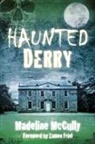 Madeline Mccully - Haunted Derry