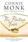 Connie Monk - The Fleeting Years