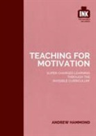 Andrew Hammond - Teaching for Motivation