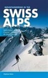 Stephane Maire - Mountaineering in the Swiss Alps